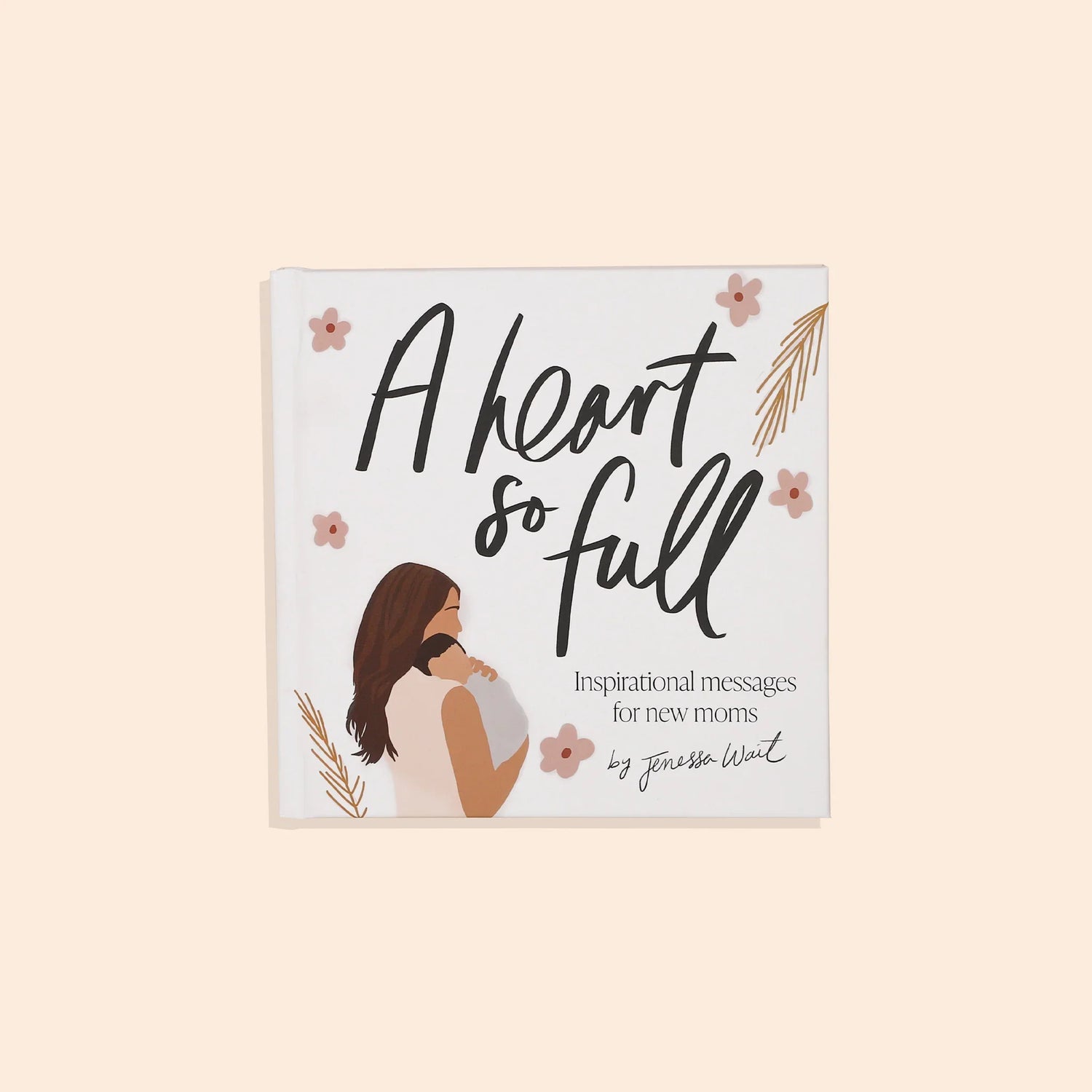 Paige Tate & Co A Heart So Full: Inspirational Messages for New Moms